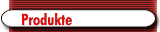 Produkte
